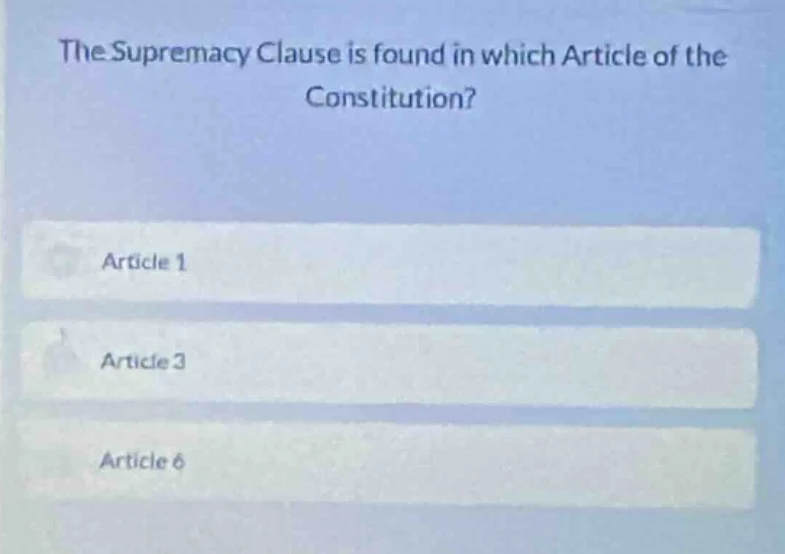 the supremacy clause is found in which article of the constitution? art…