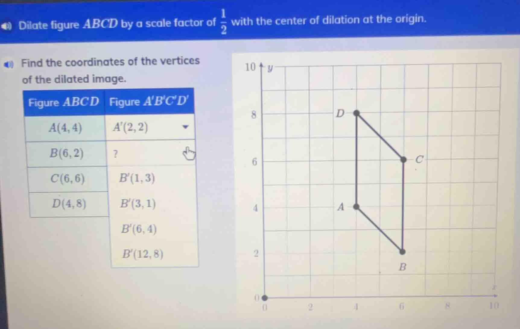 dilate figure abcd by a scale factor of \\(\\frac{1}{2}\\) with the cen…