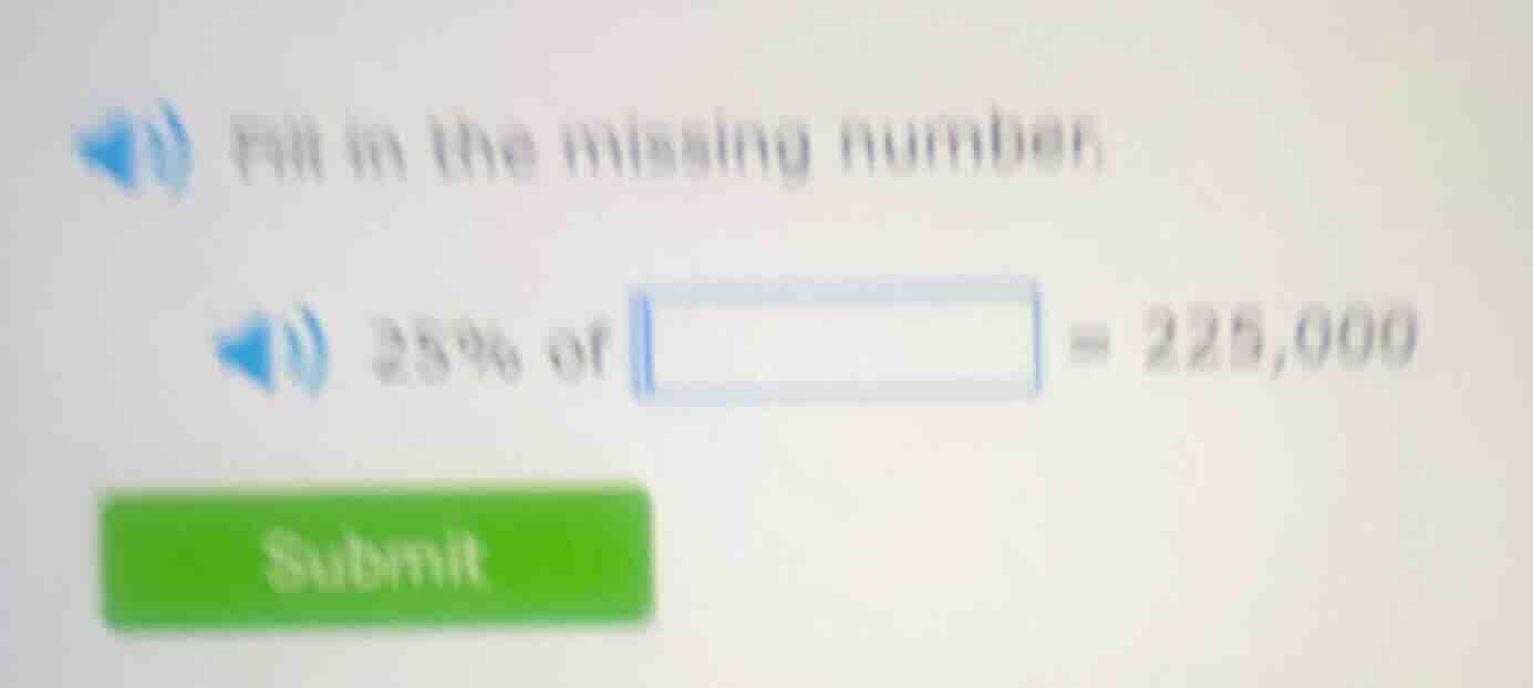 fill in the missing number. 25% of square = 225,000