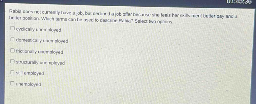 rabia does not currently have a job, but declined a job offer because s…