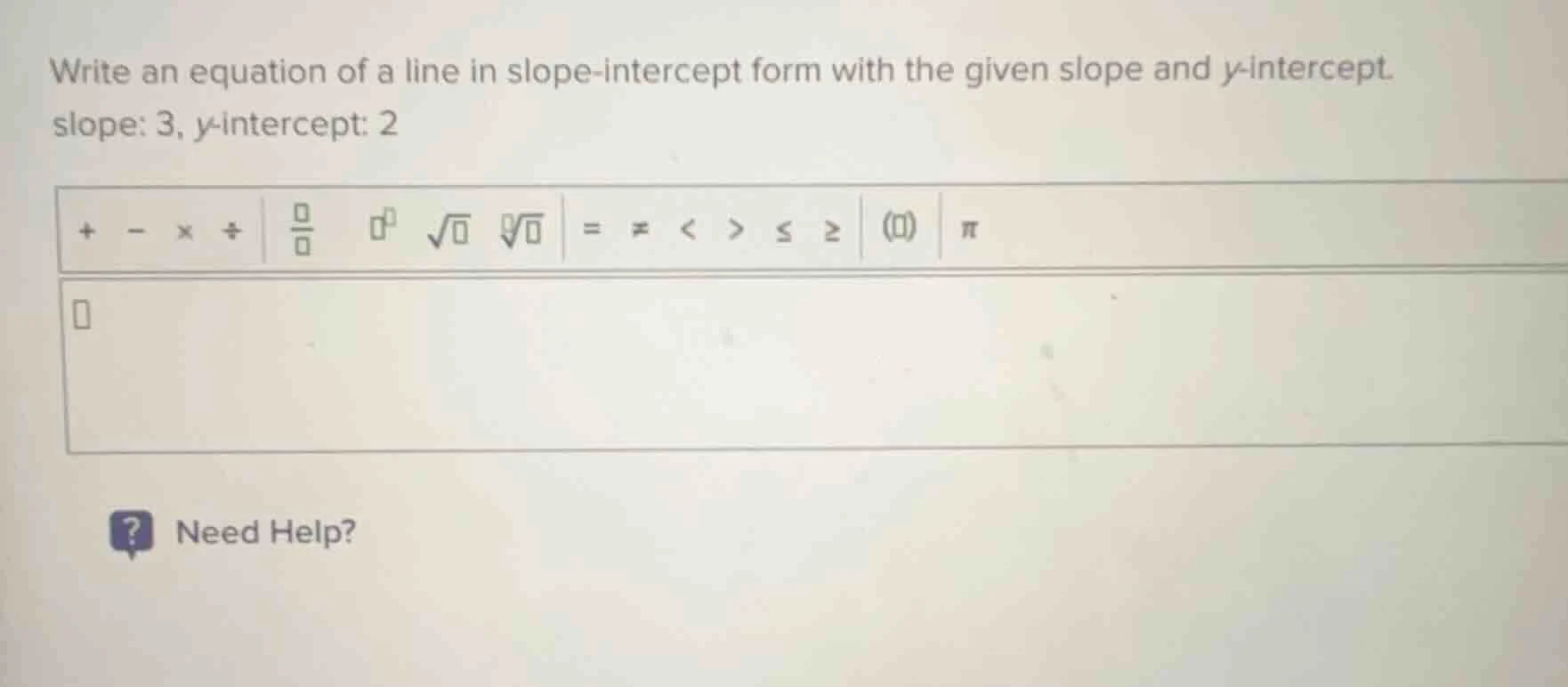 write an equation of a line in slope - intercept form with the given sl…