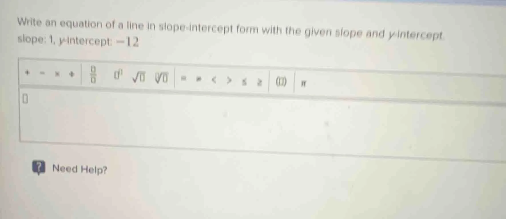 write an equation of a line in slope-intercept form with the given slop…