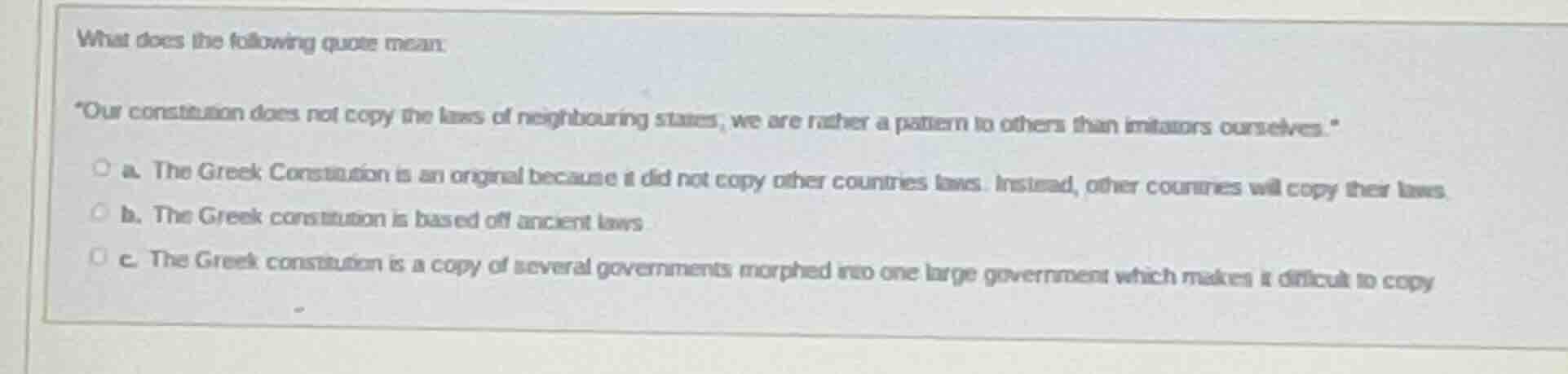 what does the following quote mean: \our constitution does not copy the…