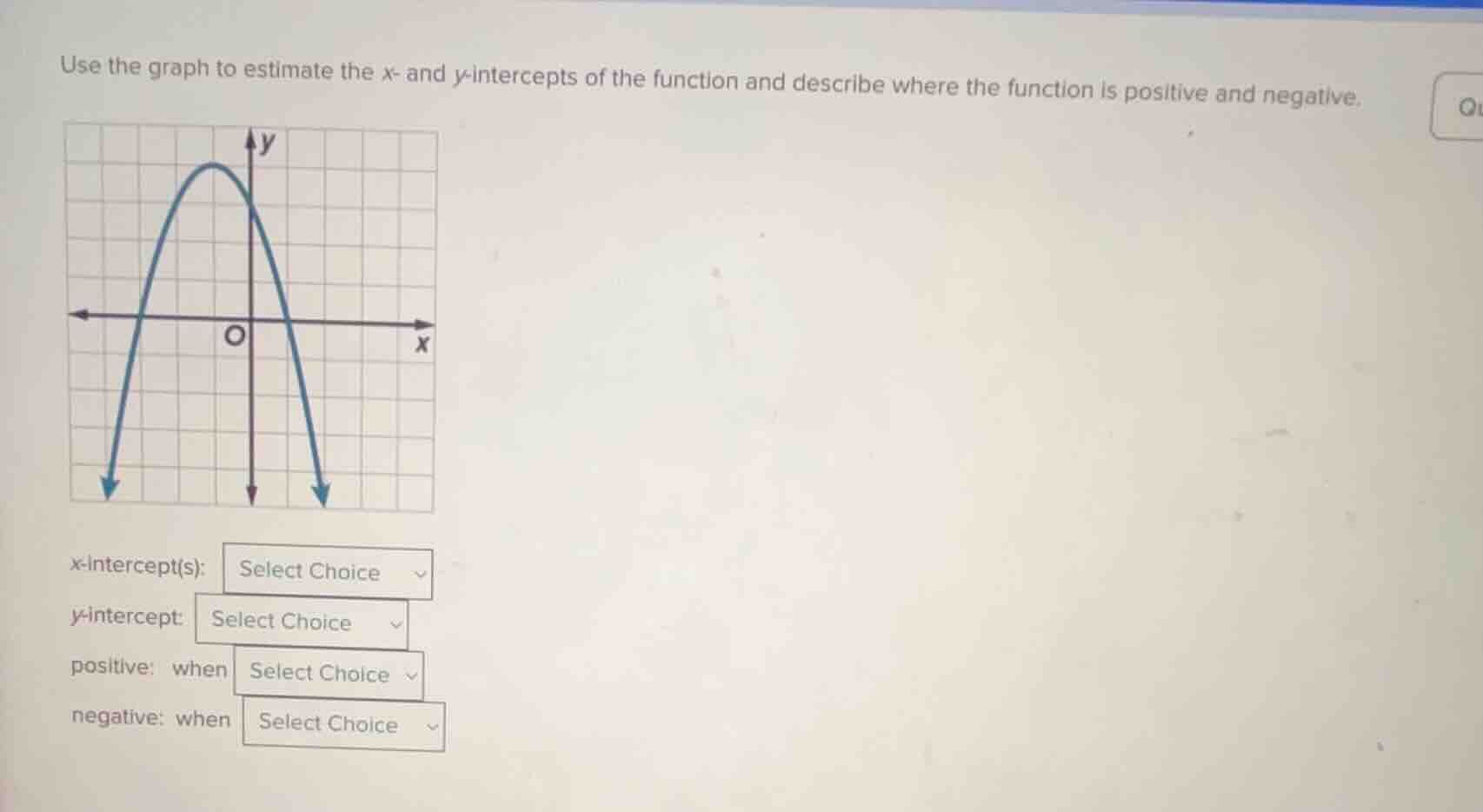use the graph to estimate the x- and y-intercepts of the function and d…