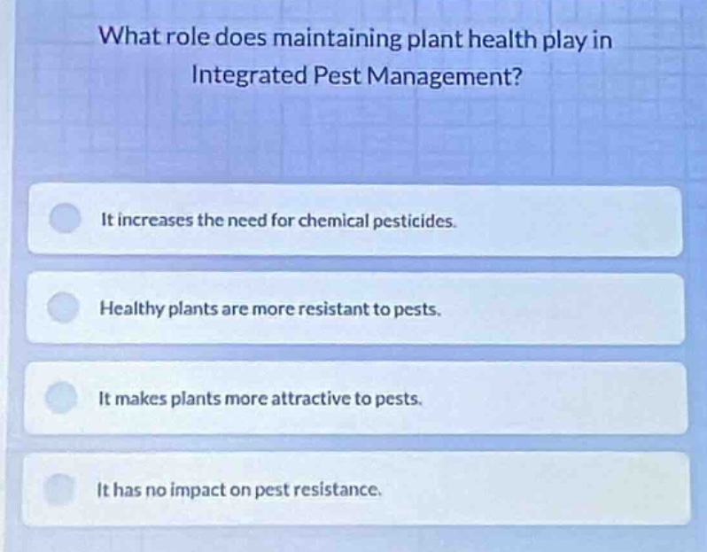 what role does maintaining plant health play in integrated pest managem…
