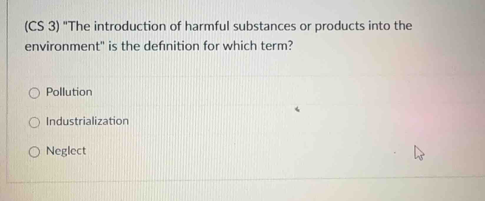 (cs 3) \the introduction of harmful substances or products into the env…