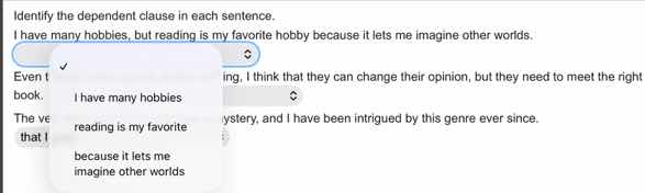 identify the dependent clause in each sentence. i have many hobbies, bu…