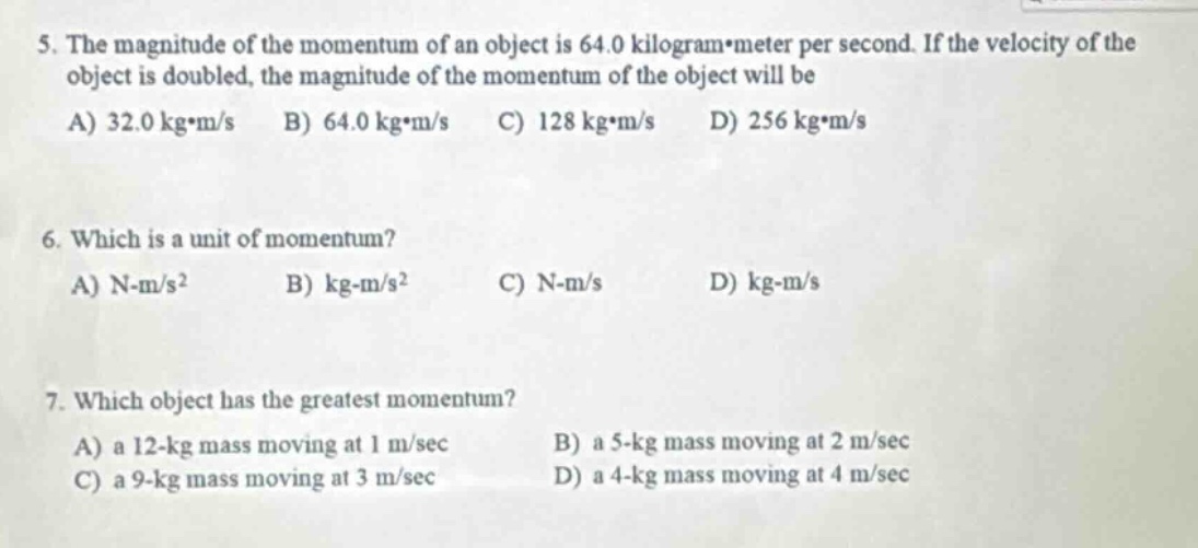 5. the magnitude of the momentum of an object is 64.0 kilogram·meter pe…