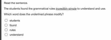 read the sentence. the students found the grammatical rules incredibly …