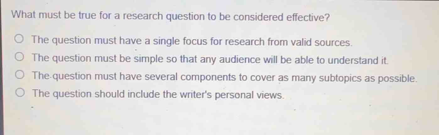 what must be true for a research question to be considered effective? t…