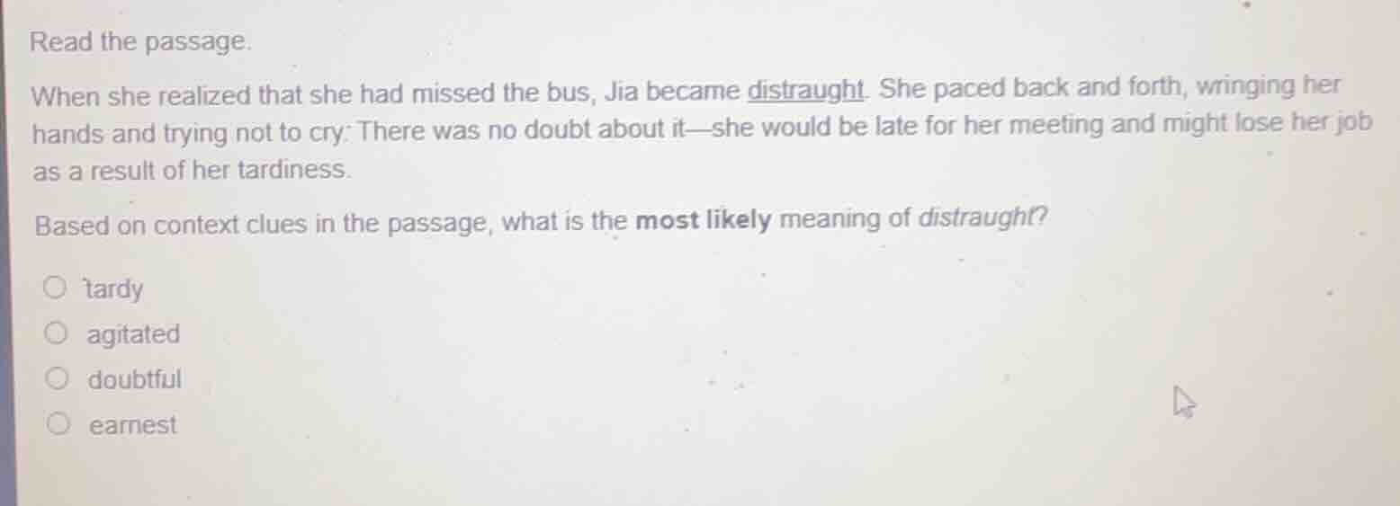 read the passage. when she realized that she had missed the bus, jia be…