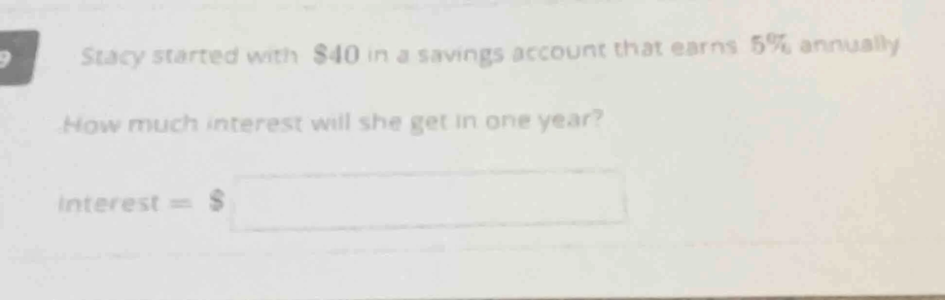 stacy started with $40 in a savings account that earns 5% annually. how…