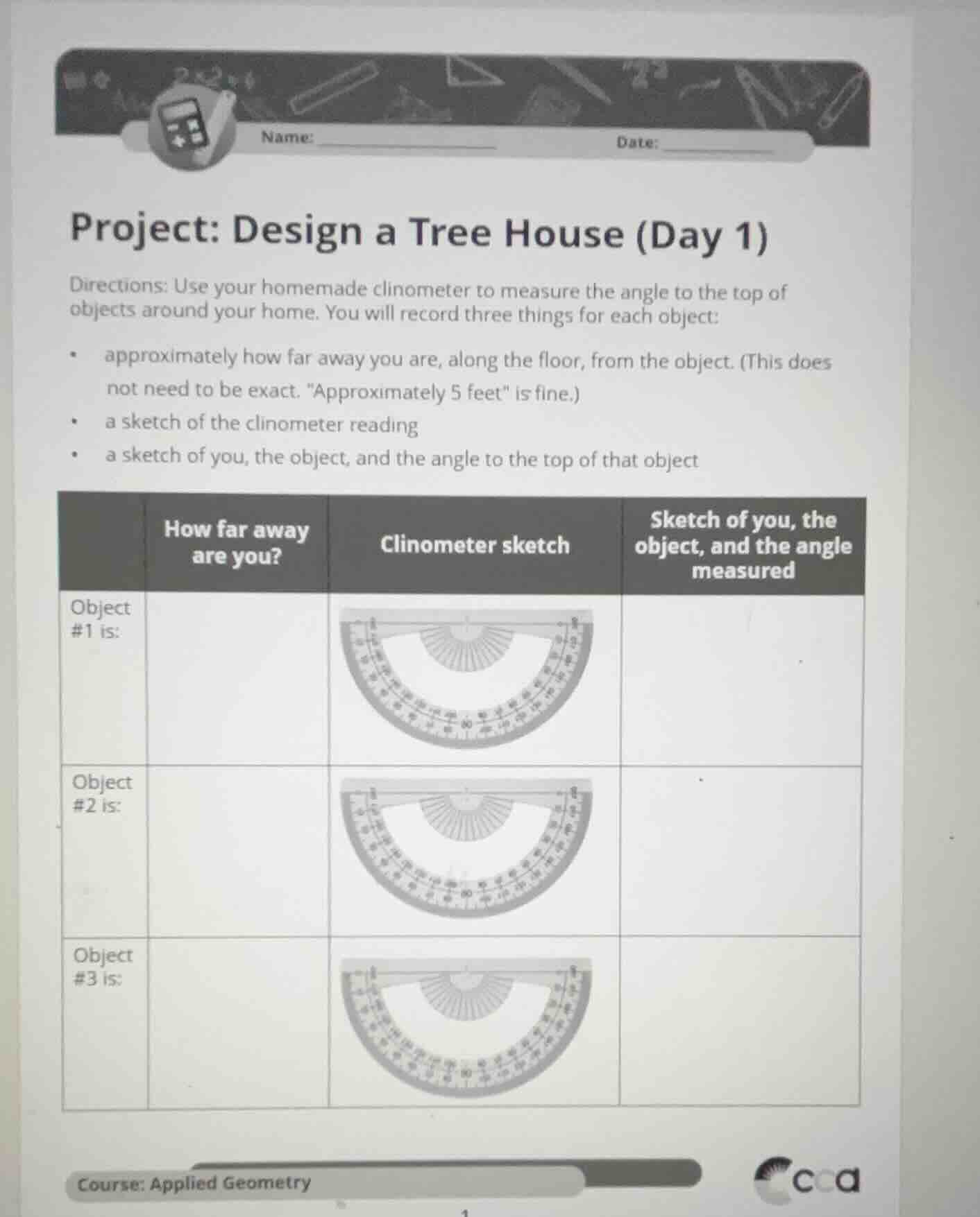 name: date: project: design a tree house (day 1) directions: use your h…
