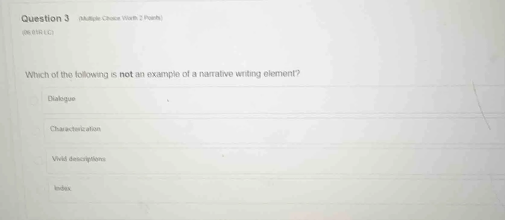 question 3 (multiple choice worth 2 points) (06.01 r lc) which of the f…