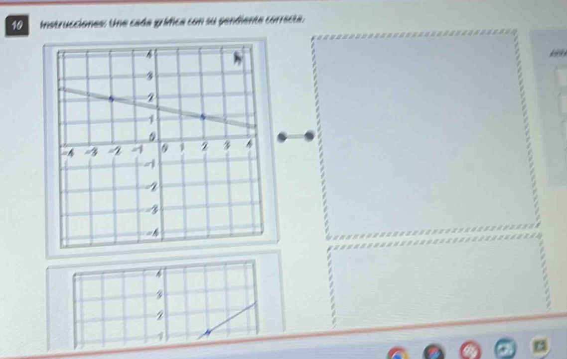 10 instrucciones: une cada gráfica con su pendiente correcta.
