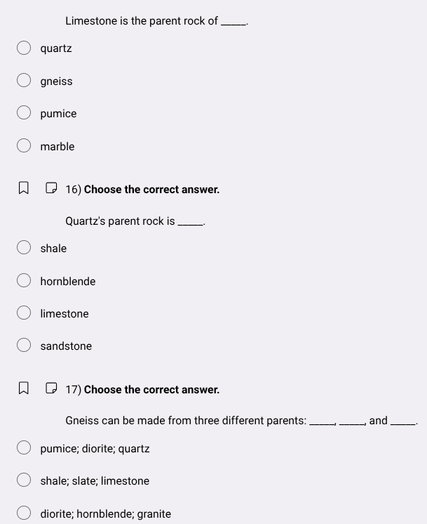 limestone is the parent rock of ____. ○ quartz ○ gneiss ○ pumice ○ marb…