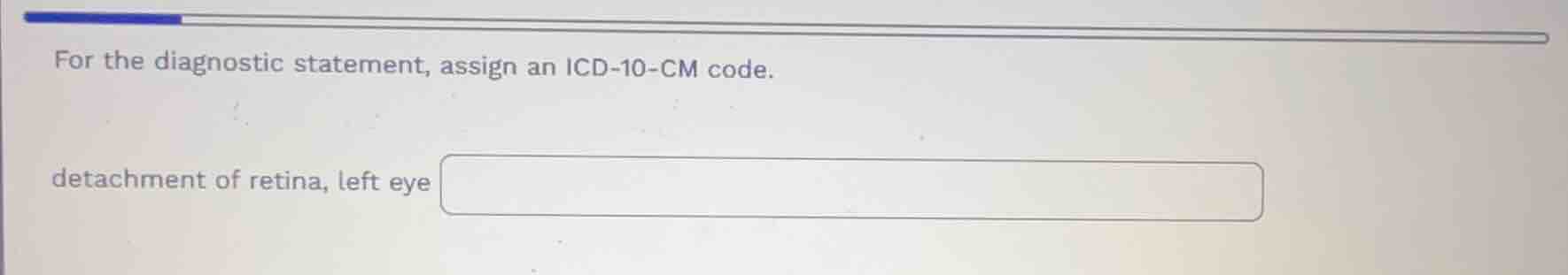 for the diagnostic statement, assign an icd-10-cm code. detachment of r…