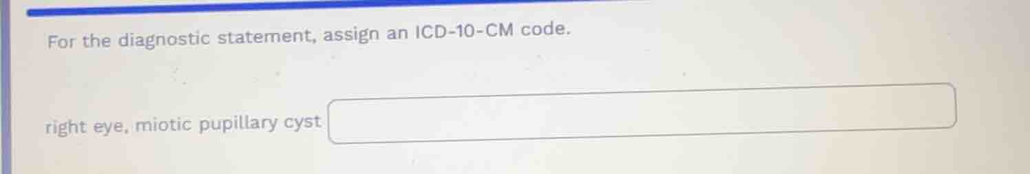 for the diagnostic statement, assign an icd-10-cm code. right eye, miot…