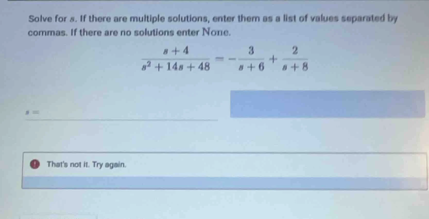 solve for ( s ). if there are multiple solutions, enter them as a list …