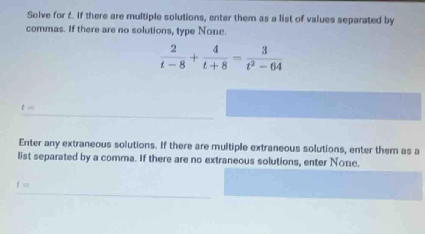 solve for t. if there are multiple solutions, enter them as a list of v…
