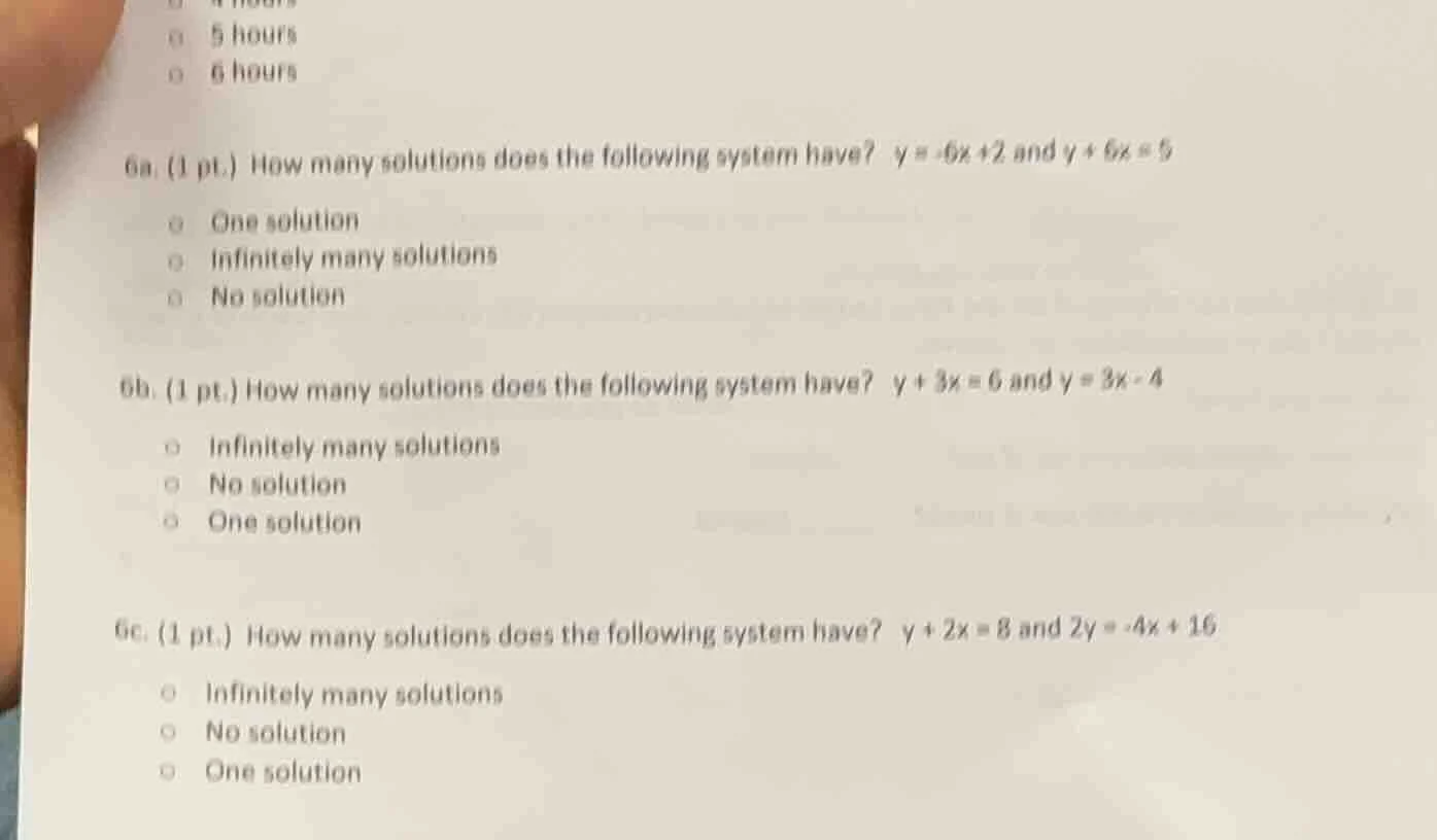 6a. (1 pt.) how many solutions does the following system have? $y = -6x…