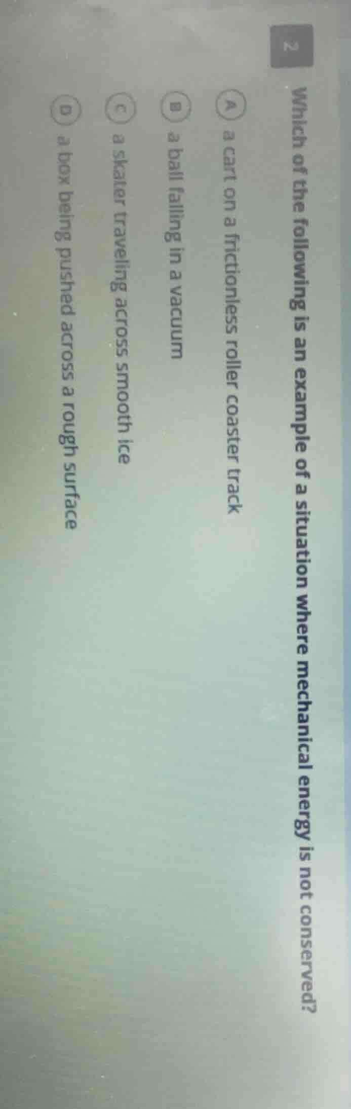 2 which of the following is an example of a situation where mechanical …