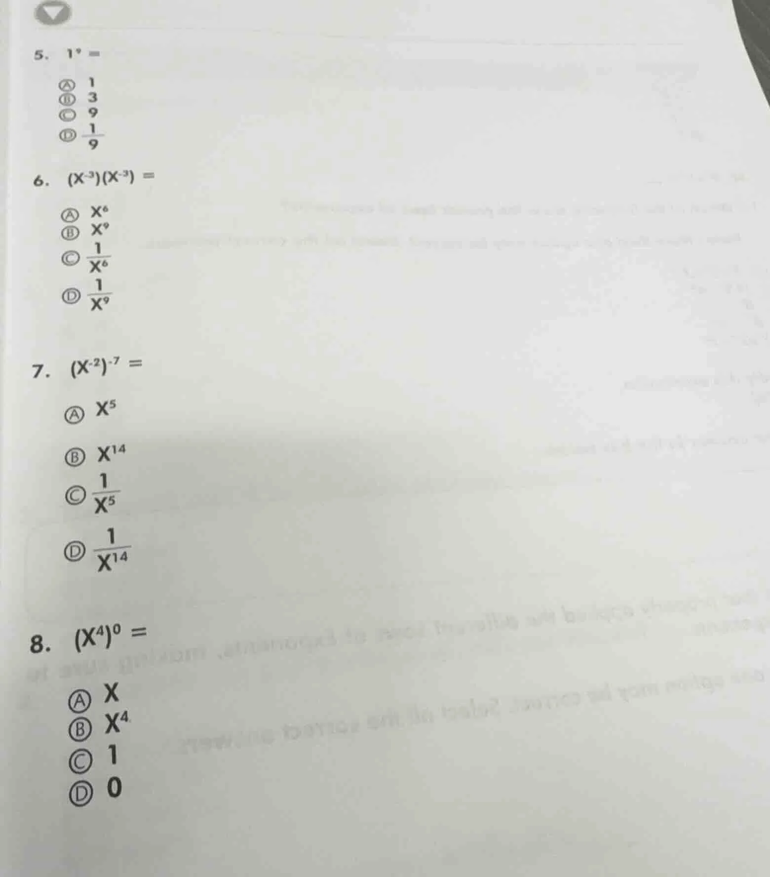 5. $1^9 = $ a 1 b 3 c 9 d $\frac{1}{9}$ 6. $(x^{-3})(x^{-3}) = $ a $x^6…
