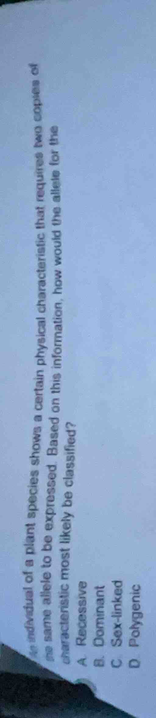 an individual of a plant species shows a certain physical characteristi…