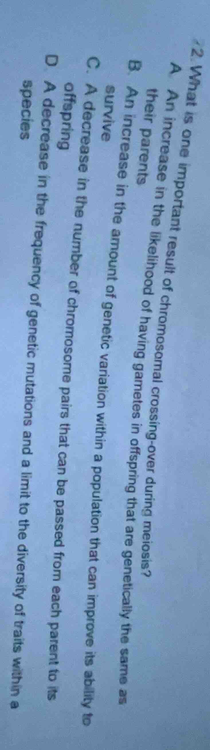 2. what is one important result of chromosomal crossing - over during m…