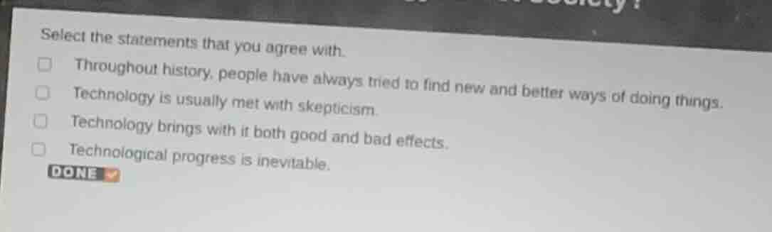 select the statements that you agree with. - throughout history, people…
