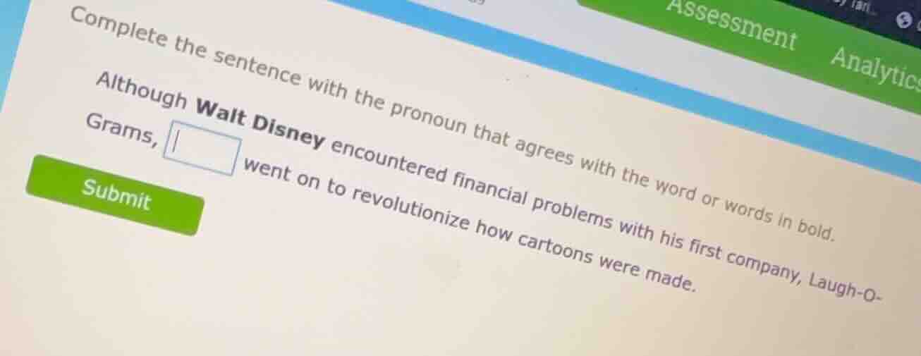 complete the sentence with the pronoun that agrees with the word or wor…