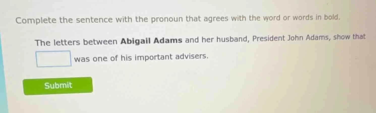 complete the sentence with the pronoun that agrees with the word or wor…