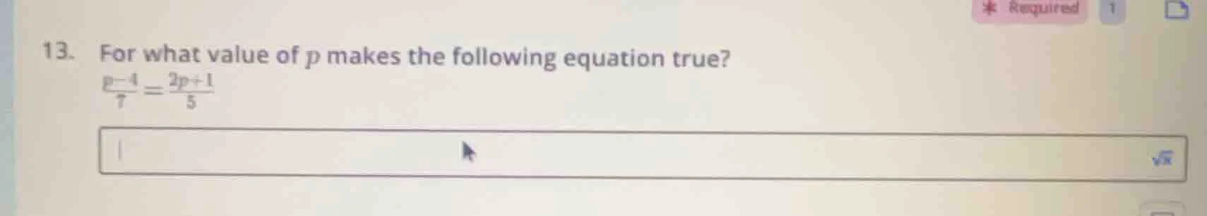 13. for what value of p makes the following equation true? \\(\\frac{p …