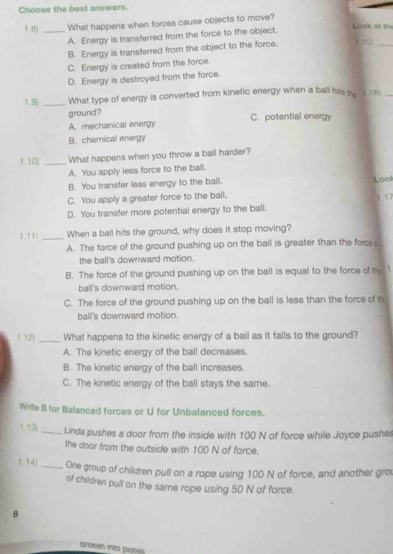 choose the best answers. 1.8) ______ what happens when forces cause obj…