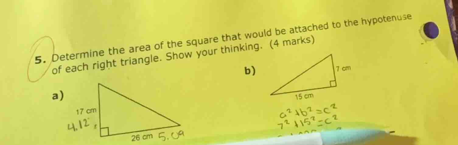 5. determine the area of the square that would be attached to the hypot…