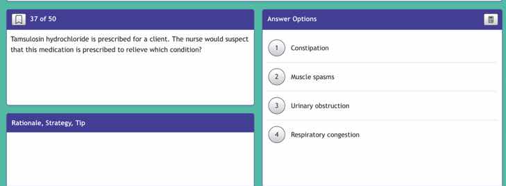 37 of 50 tamsulosin hydrochloride is prescribed for a client. the nurse…