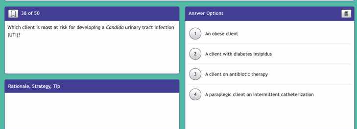 38 of 50 which client is most at risk for developing a candida urinary …