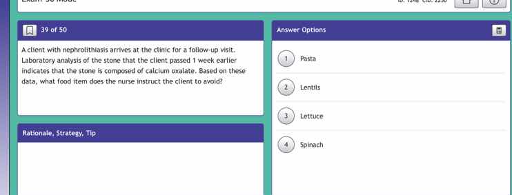39 of 50 a client with nephrolithiasis arrives at the clinic for a foll…
