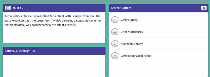 46 of 50 bethanechol chloride is prescribed for a client with urinary r…