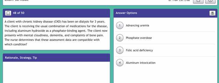 48 of 50 a client with chronic kidney disease (ckd) has been on dialysi…