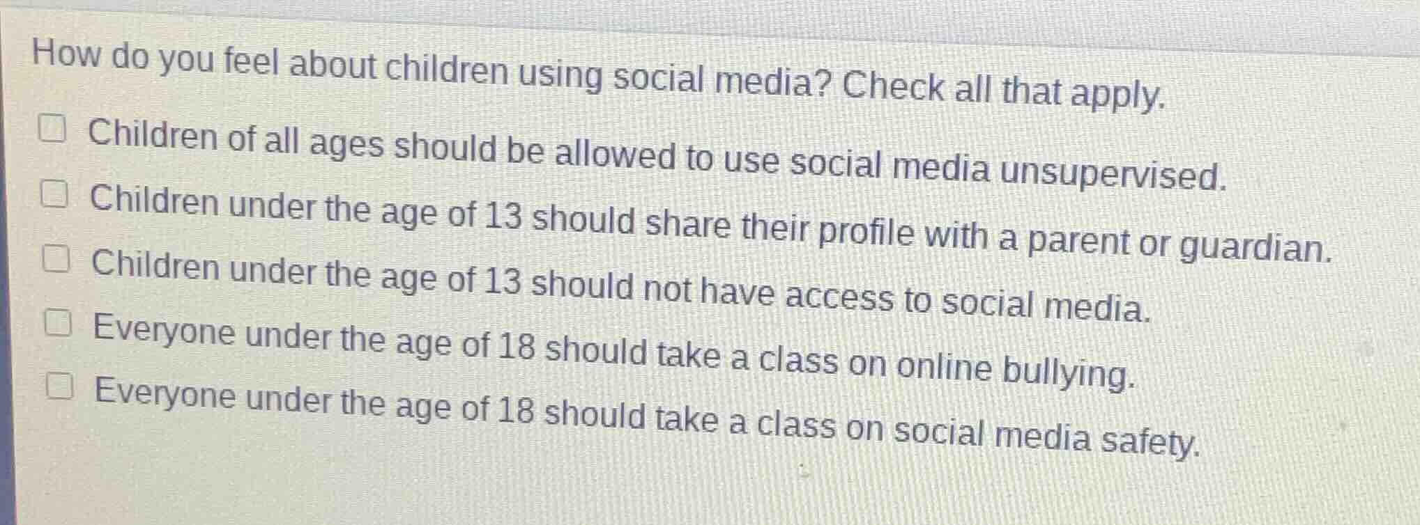 how do you feel about children using social media? check all that apply…