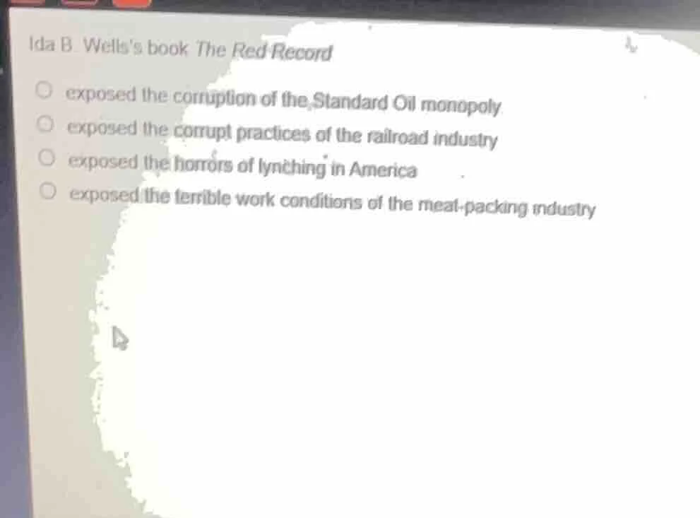 ida b. wellss book the red record exposed the corruption of the standar…