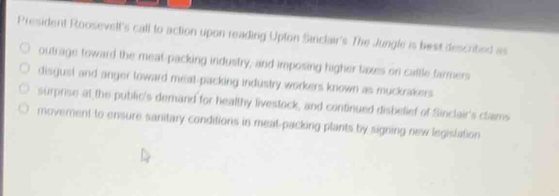 president roosevelts call to action upon reading upton sinclairs the ju…