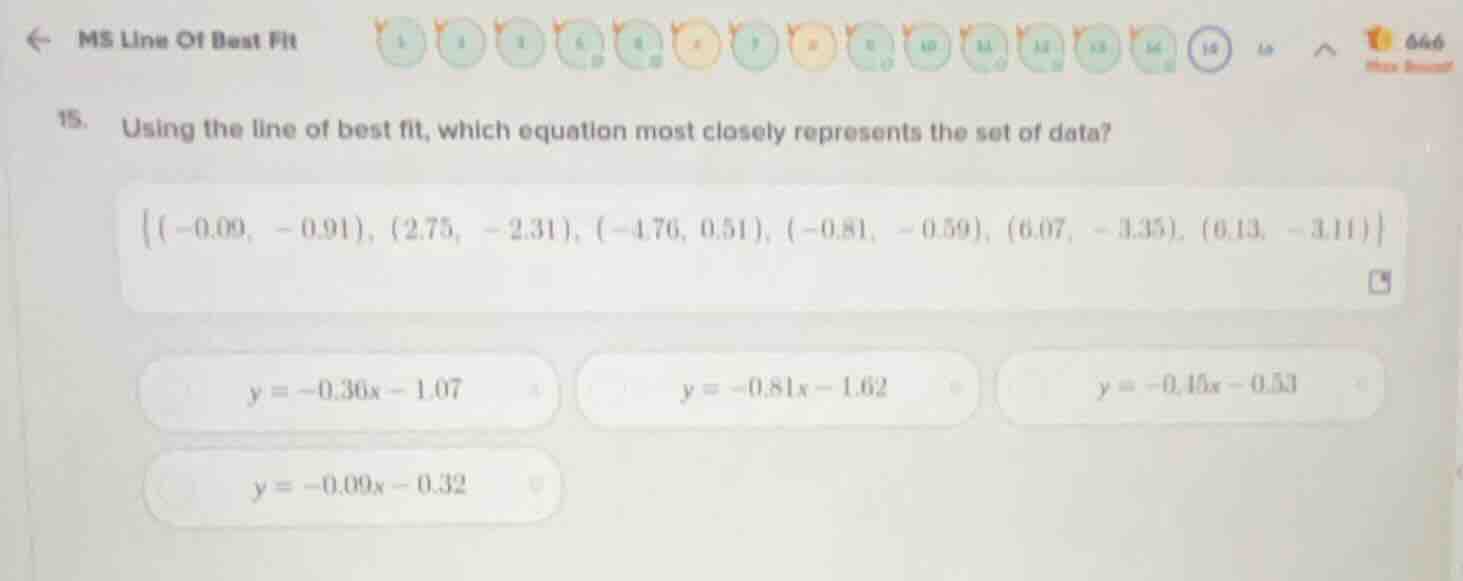 15. using the line of best fit, which equation most closely represents …