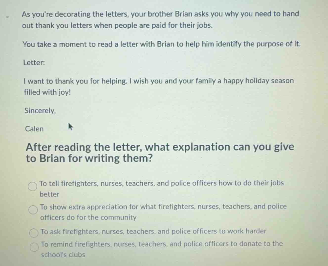 as youre decorating the letters, your brother brian asks you why you ne…