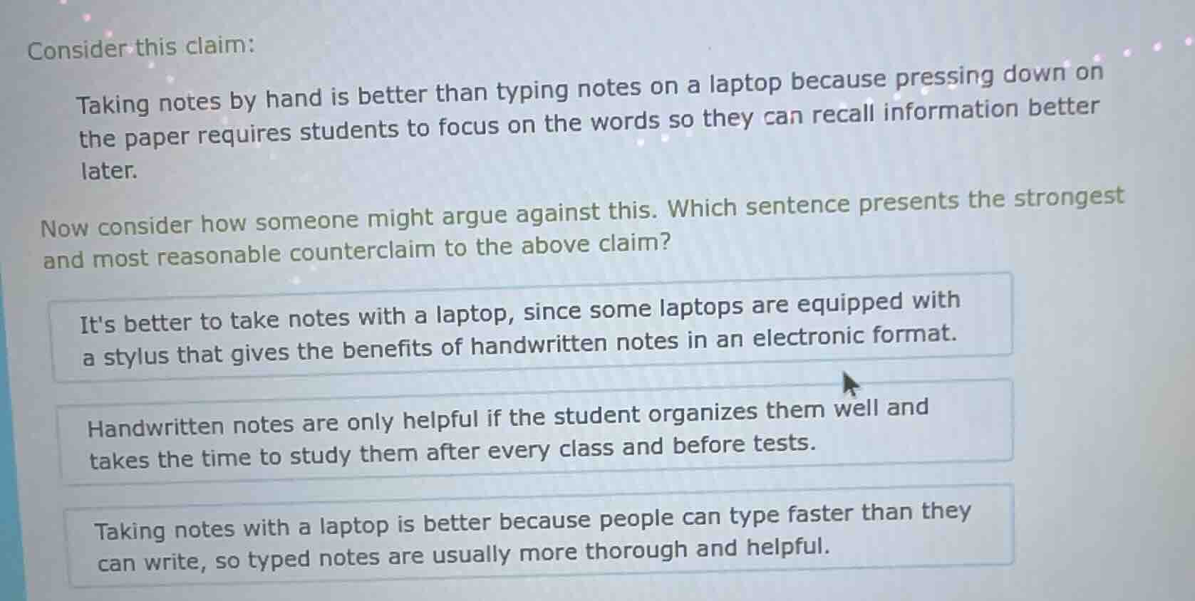 consider this claim: taking notes by hand is better than typing notes o…