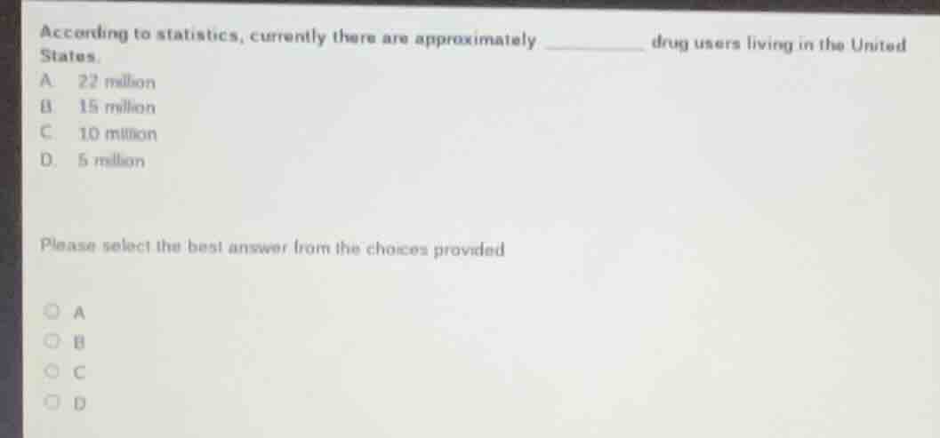 according to statistics, currently there are approximately ______ drug …