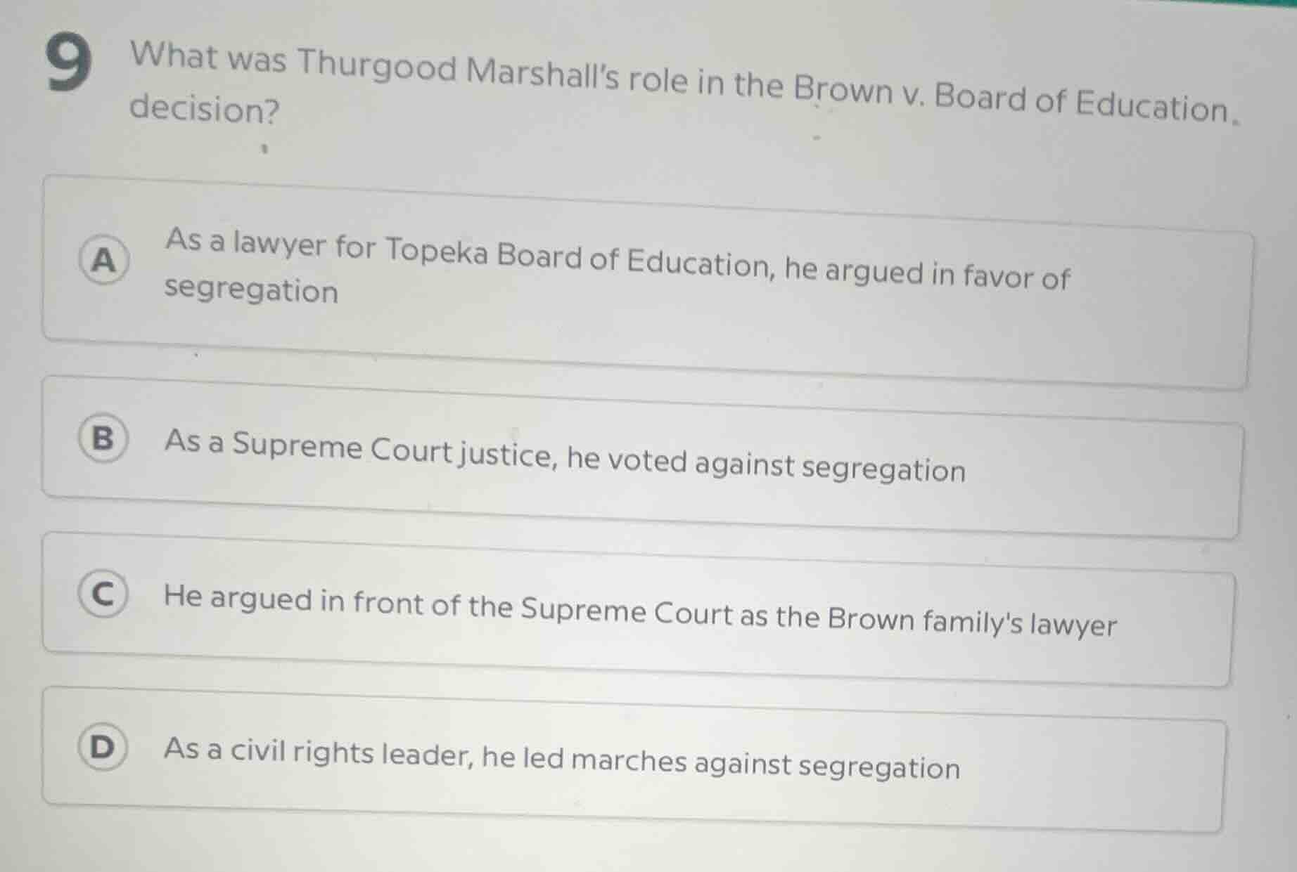 9 what was thurgood marshall’s role in the brown v. board of education …