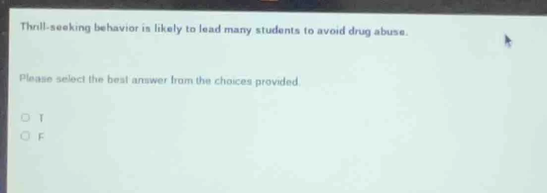 thrill-seeking behavior is likely to lead many students to avoid drug a…
