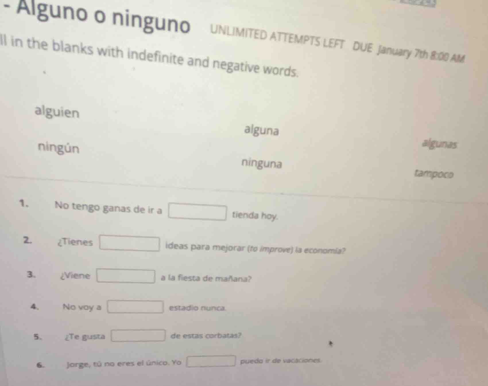 - alguno o ninguno unlimited attempts left due january 7th 8:00 am ll i…
